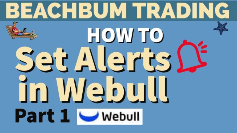 How To Set Alerts In Webull Part 1 BeachBum Trading